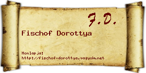 Fischof Dorottya névjegykártya